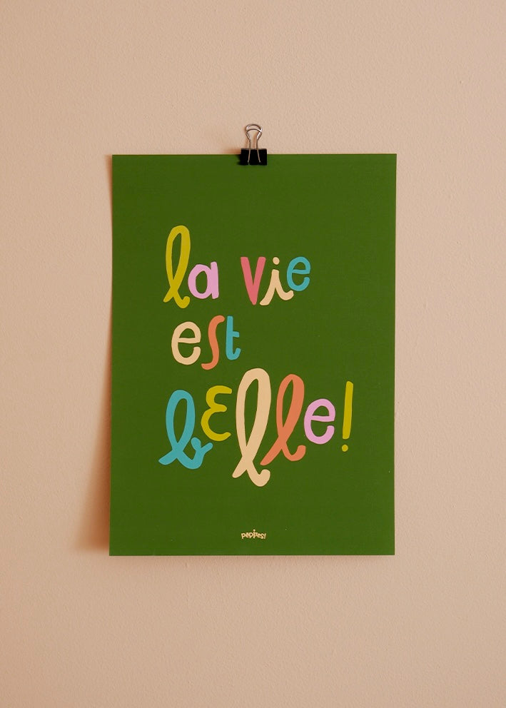 La vie est belle